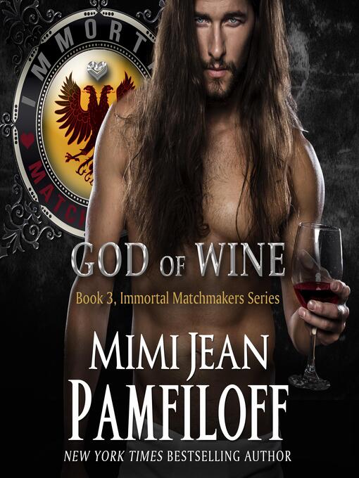 Title details for God Of Wine by Mimi Jean Pamfiloff - Wait list